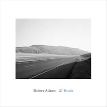 Robert Adams: 27 Roads