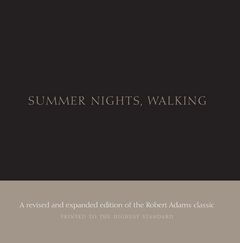 Robert Adams: Summer Nights, Walking