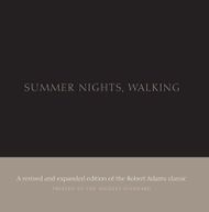 Robert Adams: Summer Nights, Walking