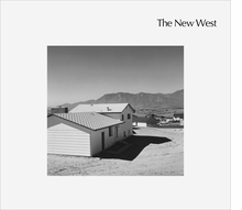 Robert Adams: The New West