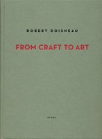 Robert Doisneau: From Craft to Art