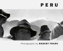 Robert Frank: Peru