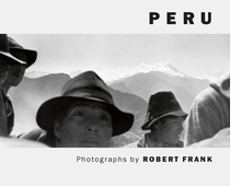 Robert Frank: Peru