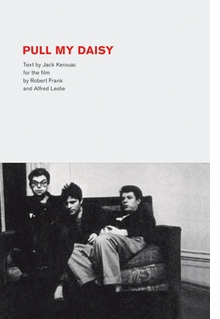 Robert Frank: Pull My Daisy