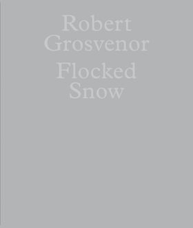 Robert Grosvenor: Flocked Snow