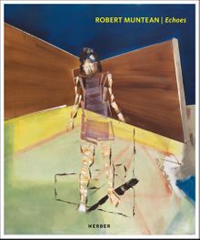 Robert Muntean: Echoes