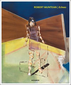 Robert Muntean: Echoes