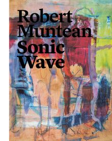Robert Muntean: Sonic Wave