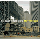 Robert Polidori 写真集 METROPOLIS Metropolis | Robert Polidori | nostos books ノストスブックス