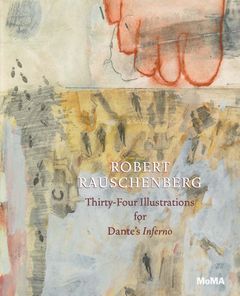 Robert Rauschenberg: Thirty-Four Illustrations for Dantes Inferno