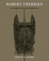 Robert Therrien: This Is a Story