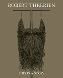 Robert Therrien: This Is a Story