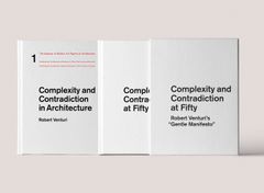 Complexity and Contradiction at Fifty: Robert Venturi's "Gentle Manifesto"