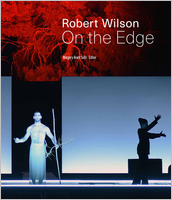 Robert Wilson: On the Edge