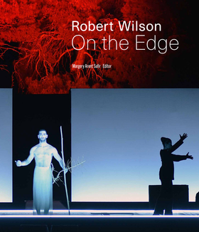Robert Wilson: On the Edge