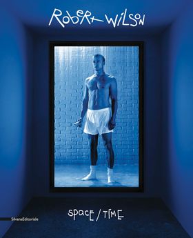 Robert Wilson: Space Time