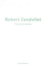 Robert Zandvliet: The Varick Series