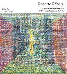 Roberto Rbora: Matter and Discourse of Faith