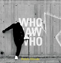 Robin Rhode: Who Saw Who