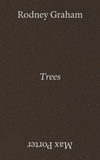 Rodney Graham & Max Porter: Trees