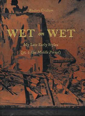 Rodney Graham: Wet on Wet