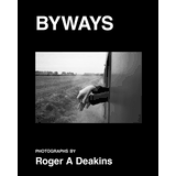 Roger A. Deakins: Byways