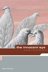 Roger Shattuck: The Innocent Eye