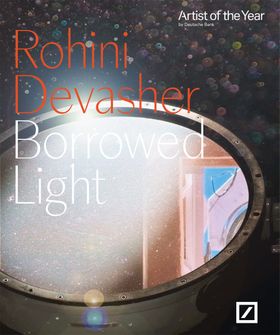 Rohini Devasher: Borrowed Light
