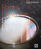 Rohini Devasher: Borrowed Light