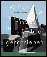 Roland Fischer: Written in an Image