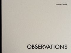 Roman Ondk: Observations