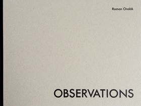 Roman Ondk: Observations