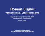 Roman Signer: Super-8 Films 1975�2001