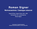 Roman Signer: Super-8 Films 19752001
