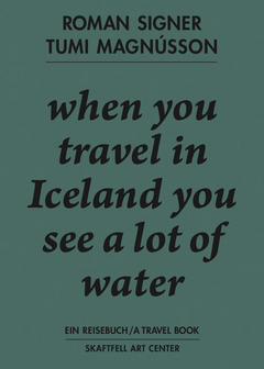 Roman Signer & Tumi Magn�sson: A Travel Book