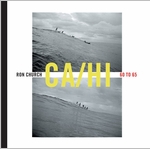 Ron Church: California to Hawaii 1960 to 1965