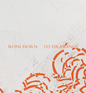 Roni Horn: 153 Drawings