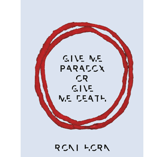 Roni Horn Give Me Paradox or Give Me Death ARTBOOK | D.A.P. 2024
