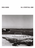 Rosa Barba: Impermanence in Fields