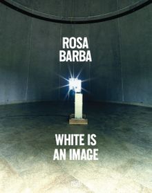 Rosa Barba: White Is an Image