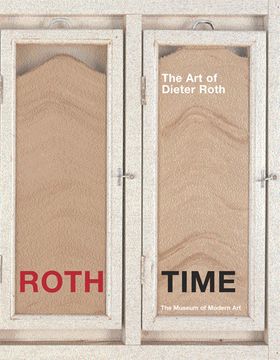 Roth Time: A Dieter Roth Retrospective