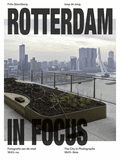 Rotterdam in Focus