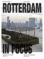 Rotterdam in Focus
