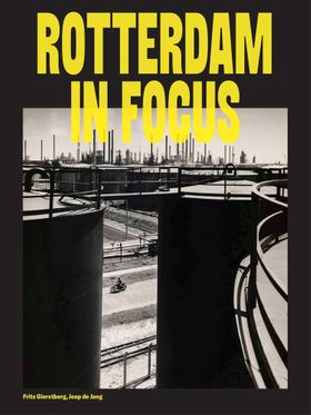 Rotterdam in Focus