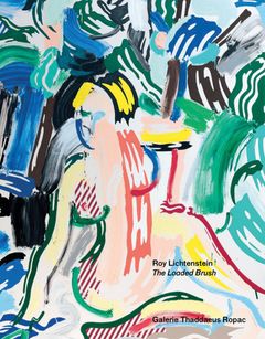 Roy Lichtenstein: The Loaded Brush