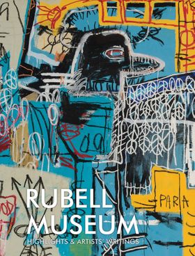 Rubell Museum: Highlights & Artists' Writings
