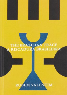 Rubem Valentim: The Brazilian Trace