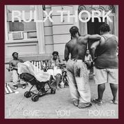 Rulx Thork: I Give You Power