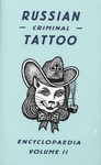 Russian Criminal Tattoo Encyclopedia Volume II
