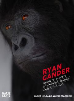 Ryan Gander: Grunts, Hoots, Whimpers, Barks and Screams